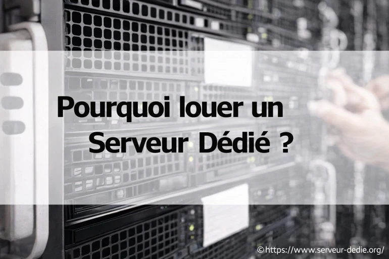 Location d'un serveur dédié