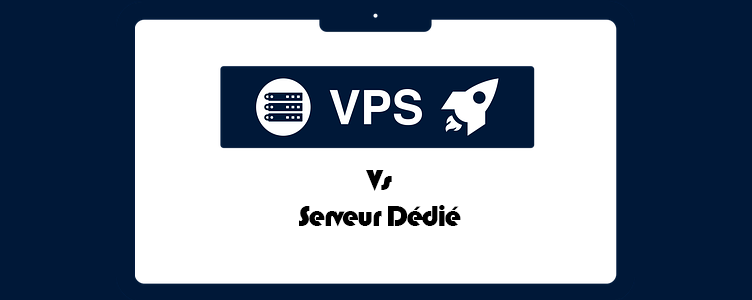 VPS VS serveur dédié